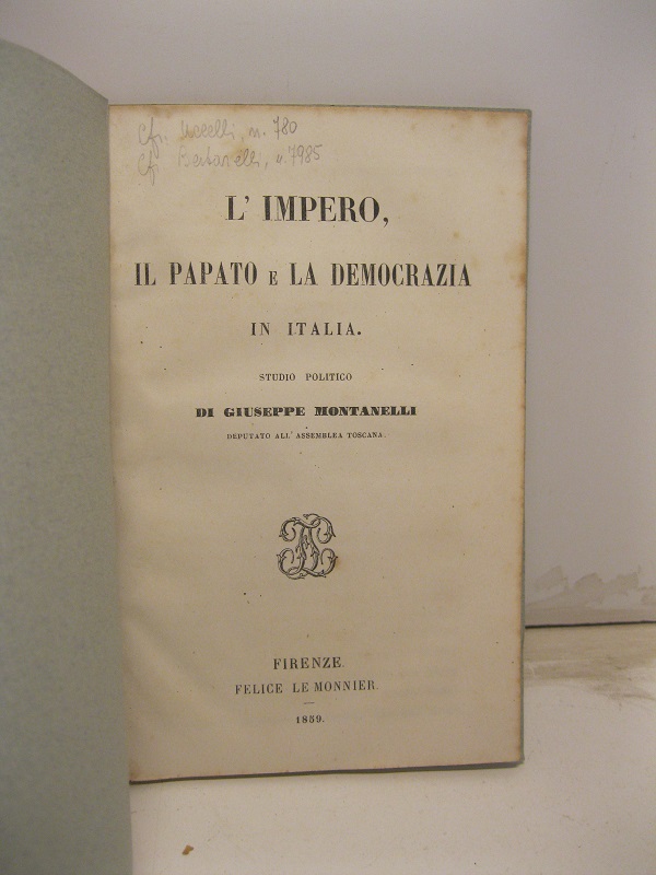 L'impero, il papato e la democrazia in Italia. Studio politico